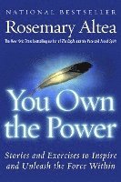 bokomslag You Own the Power: Stories and Exercises to Inspire and Unleash the Force Within