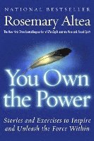 You Own the Power: Stories and Exercises to Inspire and Unleash the Force Within 1