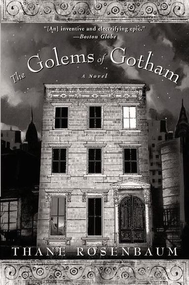 Thane Rosenbaum - Golems of Gotham, Häftad