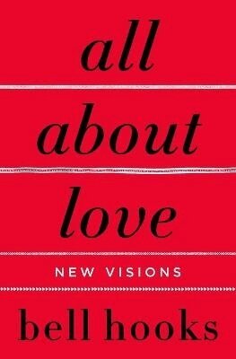 bell hooks - All About Love, Häftad
