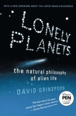 David Grinspoon - Lonely Planets: The Natural Philosophy of Alien Life, Häftad