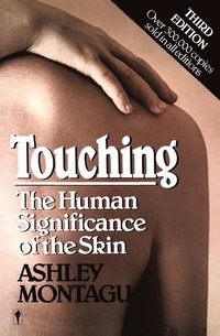 bokomslag Touching: The Human Significance of the Skin