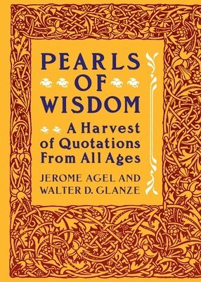 bokomslag Pearls of Wisdom: A Harvest of Quotations from All Ages