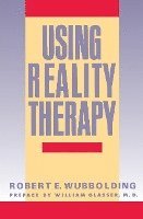 Using Reality Therapy 1