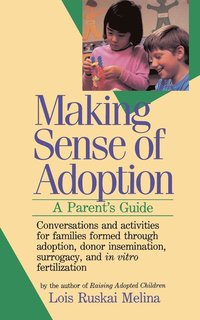 bokomslag Making Sense of Adoption: A Parent's Guide