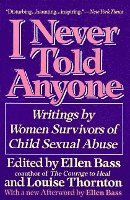 bokomslag I Never Told Anyone: Writings by Women Survivors of Child Sexual Abuse