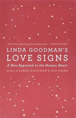 Linda Goodman - Linda Goodman's Love Signs: A New Approach to the Human Heart, Häftad