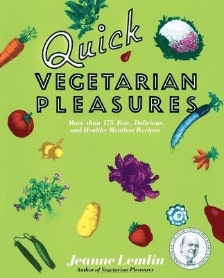 Quick Vegetarian Pleasures 1