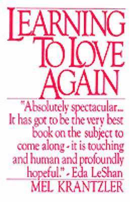 Mel Krantzler - Learning to Love Again, Häftad