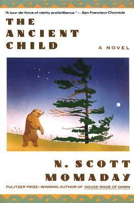 N. Scott Momaday - The Ancient Child, Häftad