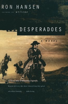 Ron Hansen - Desperadoes, Häftad
