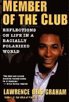 bokomslag A Member of the Club: Reflections on Life in a Racially Polarized World