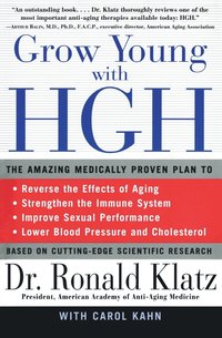 bokomslag Grow Young with HGH: Amazing Medically Proven Plan to Reverse Aging, the