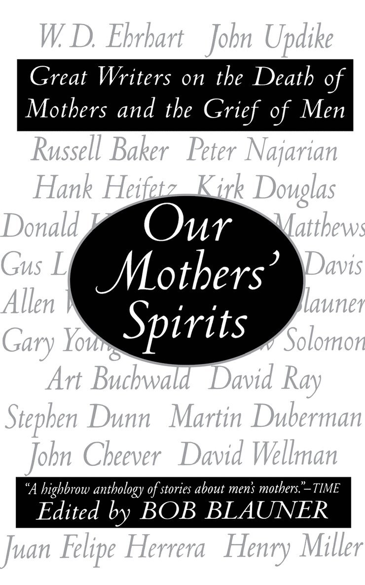 Bob Blauner - Our Mothers' Spirits, Häftad