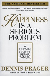 bokomslag Happiness Is a Serious Problem