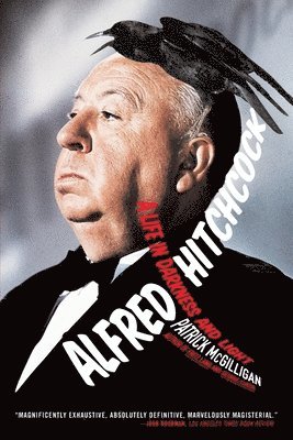 Patrick McGilligan, Patrick Mcgilligan - Alfred Hitchcock: A Life in Darkness and Light, Häftad