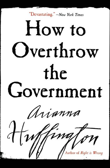 bokomslag How to Overthrow the Government