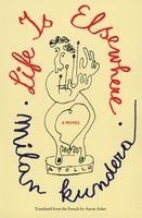 Milan Kundera, Aaron Asher - Life is Elsewhere, Häftad