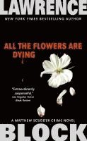 All the Flowers Are Dying 1