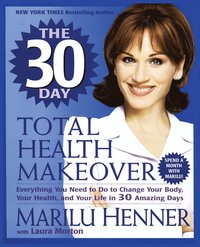 bokomslag The 30 Day Total Health Makeover