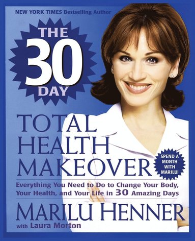 bokomslag 30 Day Total Health Makeover, The