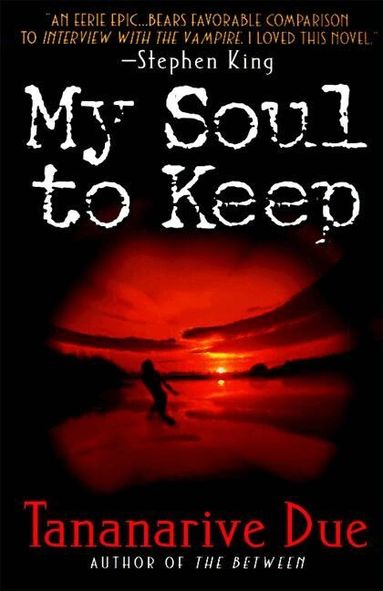 Tananarive Due - My Soul to Keep, Häftad