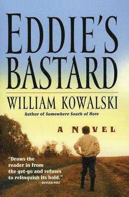 William Kowalski - Eddie's Bastard, Häftad