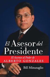 bokomslag El Asesor del Presidente