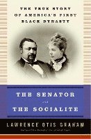 Lawrence Otis Graham - The Senator and the Socialite, Häftad