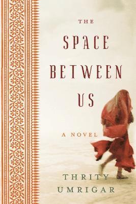 The Space Between Us (Large Print) 1