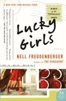 Nell Freudenberger - Lucky Girls: Stories, Häftad
