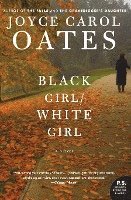 Joyce Carol Oates - Black Girl/White Girl, Häftad