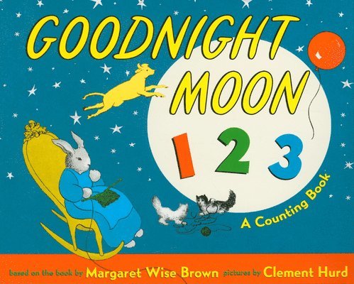 Margaret Wise Brown - Goodnight Moon 123 Board Book: A Counting Book, Kartonnage