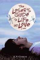 The Loser's Guide to Life and Love 1