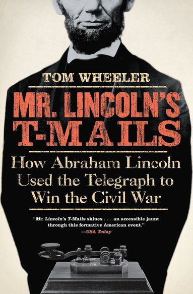 bokomslag Mr. Lincoln's T-Mails