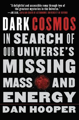 Dan Hooper - Dark Cosmos, Häftad