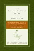 Matt Weiland, Sean Wilsey, Matt Weiland, Sean Wilsey - The Thinking Fan's Guide to the World Cup, Häftad