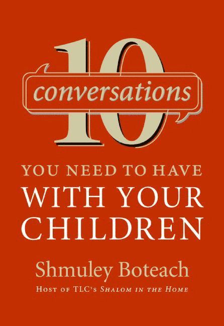 10 Conversations You Need To Have With Your Children