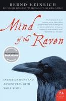 Bernd Heinrich - Mind of the Raven: Investigations and Adventures with Wolf-Birds, Häftad