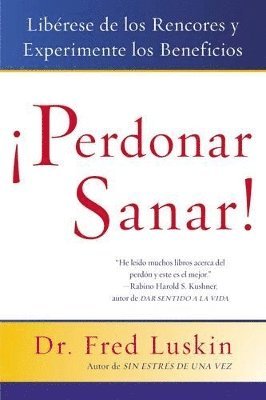 Frederic Luskin - Perdonar es Sanar!, Häftad