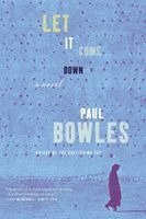 Paul Bowles - Let It Come Down, Häftad
