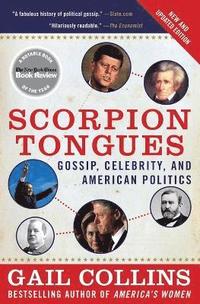 bokomslag Scorpion Tongues: Gossip, Celebrity, And American Politics