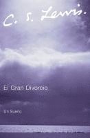 bokomslag El Gran Divorcio: Un Sueno