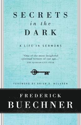 bokomslag Secrets In The Dark: A Life In Sermons