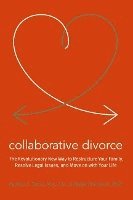 Pauline H. Tesler, Peggy Thompson, Pauline H Tesler - Collaborative Divorce: The Revolutionary New Way to Restructure Your Family, Resolve Legal Issues, and Move on with Your Life, Häftad