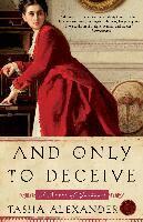 Tasha Alexander - And Only to Deceive, Häftad