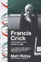 bokomslag Francis Crick: Discoverer of the Genetic Code