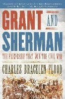 bokomslag Grant and Sherman: The Friendship That Won the Civil War