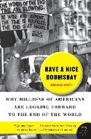 Have a Nice Doomsday: Why Millions of Americans Are Looking Forward to the End of the World