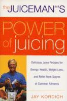 bokomslag The Juiceman's Power of Juicing